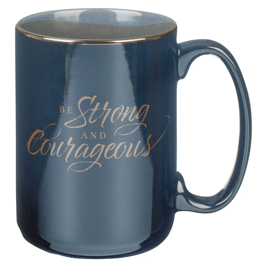 Be Strong & Courageous Mug